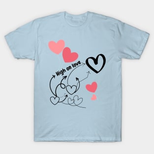 High on love T-Shirt